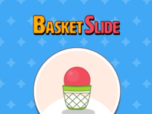 Basket Slide